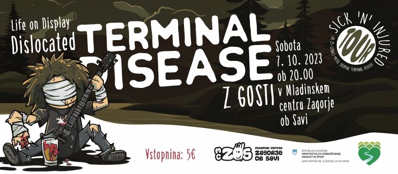 Terminal Disease, Dislocated, Life on Display