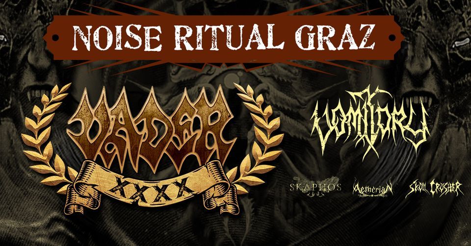Noise Ritual: Vader, Vomitory, Aetherian, Skaphos, Skull Crusher
