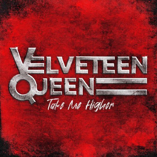 Velveteen Queen s prvim singlom Take Me Higher