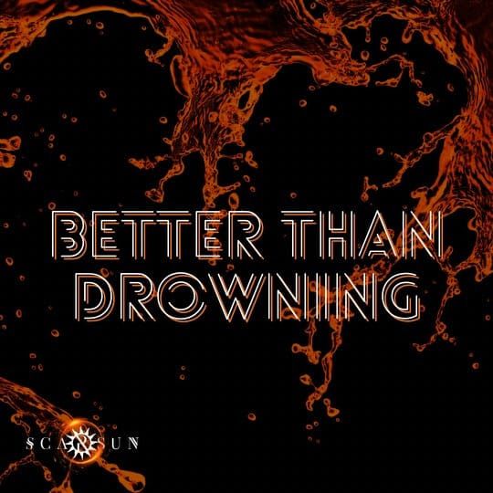 Scarsun izdali single Better Than Drowning