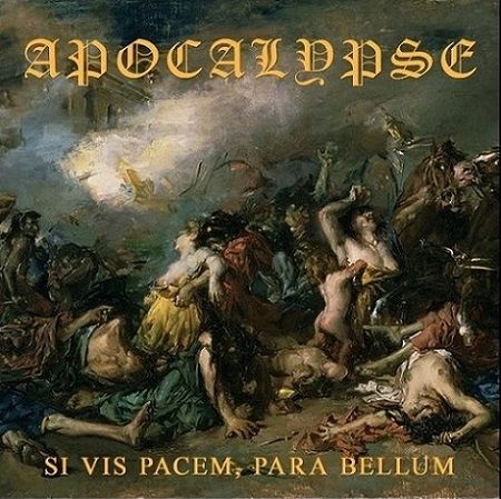 Apocalypse s ponovno izdajo prvenca Si Vis Pacem, Para Bellum