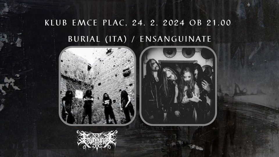 Burial, Ensanguinate