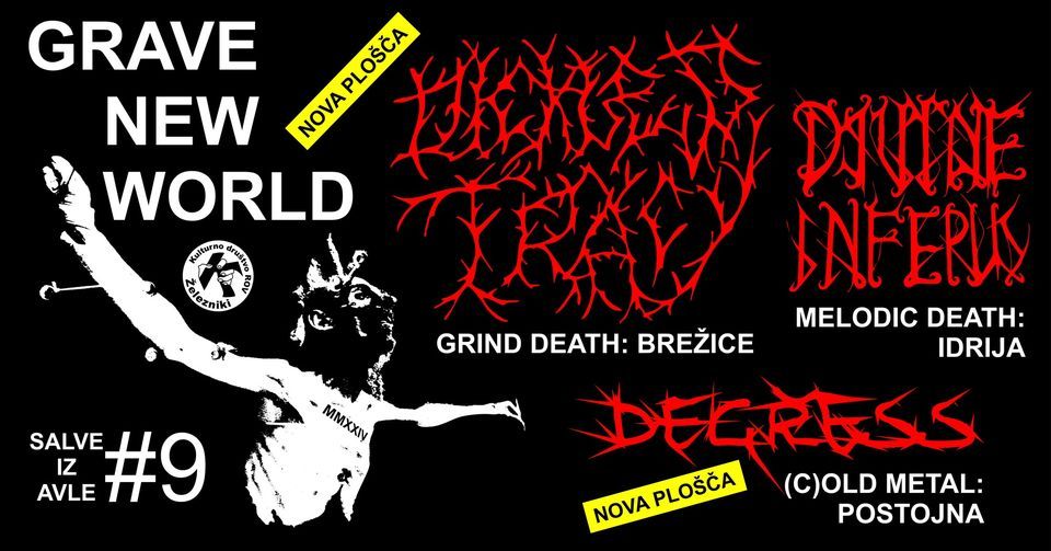 Salve iz Avle: Dickless Tracy, Degress, Divine Inferus