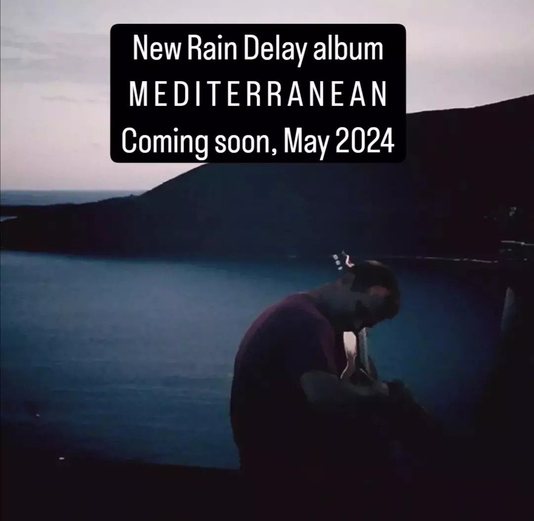 Rain Delay naslednji mesec z novim albumom Mediterranean