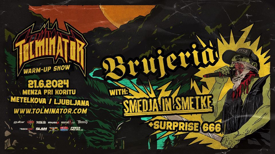 Tolminator Warmup Show: Brujeria, Smedja in Smetke