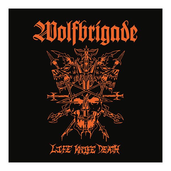 Wolfbrigade so postregli z Life Knife Death