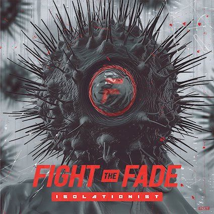 Fight The Fade napovedujejo izid albuma Isolationist