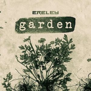 Ereley s Type 0 Steel spominjajo na Garden