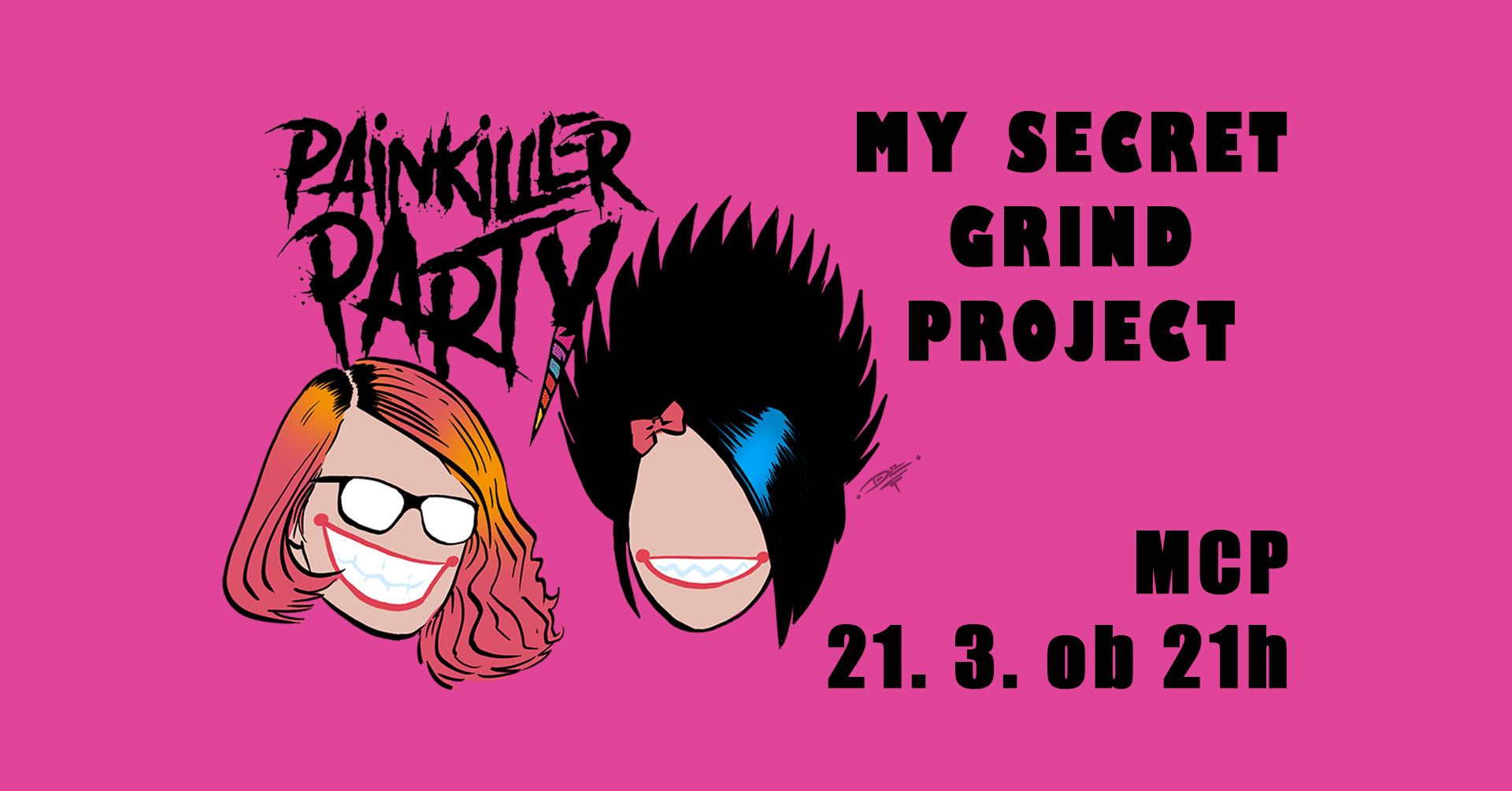 Painkiller Party, My Secret Grind Project