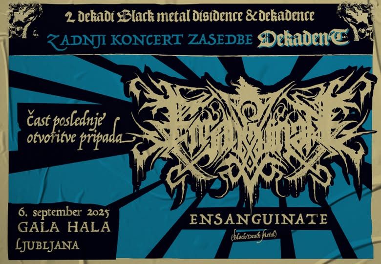 Poslednji koncert Dekadent bodo odprli Ensanguinate