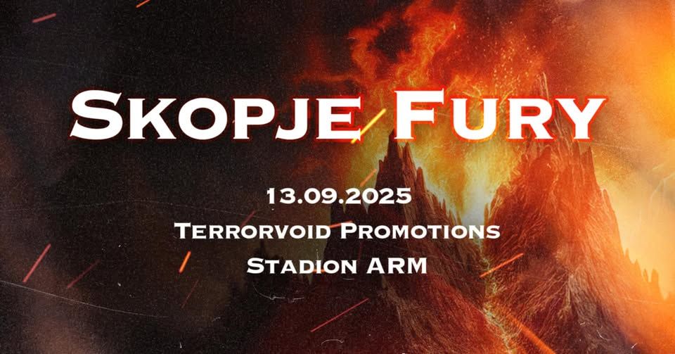 Skopje Fury