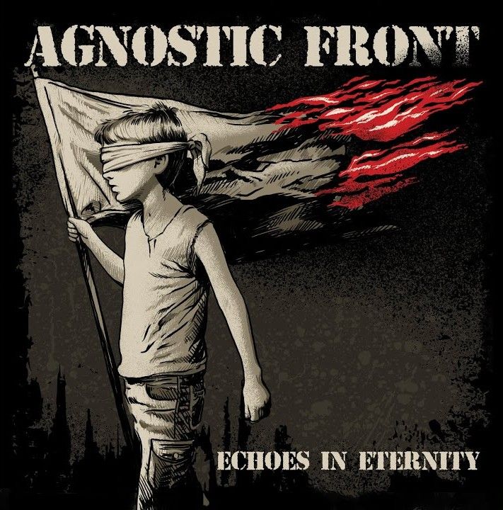 Agnostic Front kmalu z albumom Echoes in Eternity