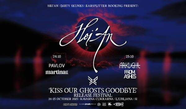 Hei’An »Kiss Our Ghosts Goodbye« album release festival