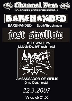 Just Swallow, Barehanded, Ambassador Of Sifilis