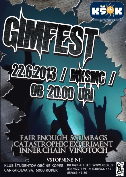 GimFest 2013: Fair Enough, Scumbags, Catastrophic Experiment, Inner Chain, Vinotoch