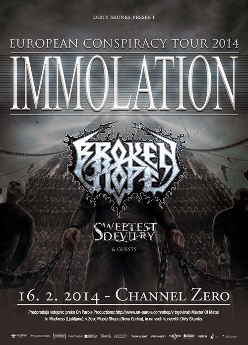 Immolation, Broken Hope, Sweetest Devilry, Eufobia