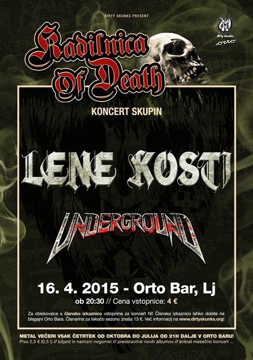 Kadilnica Of Death: Lene Kosti, Underground