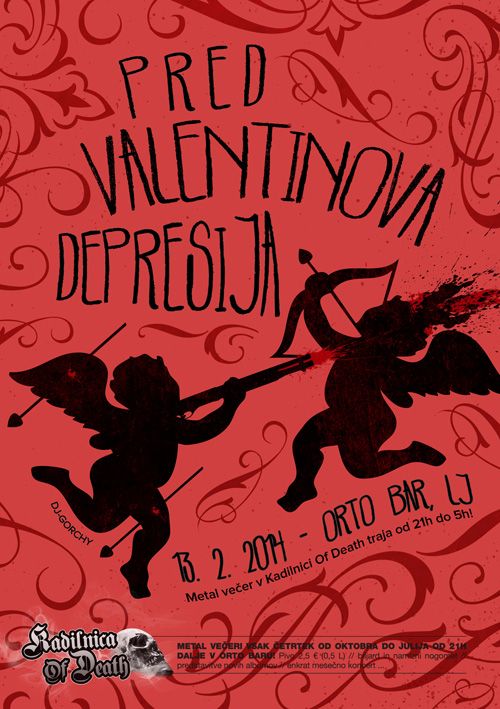 Kadilnica Of Death: Predvalentinova depresija