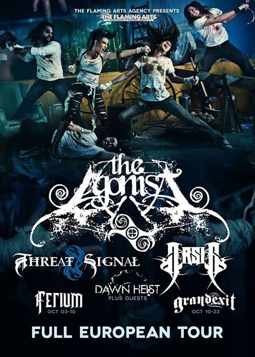 The Agonist, Threat Signal, Arsis, Dawn Heist, Grandexit