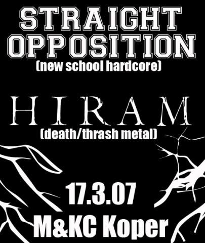 Straight Opposition, Hiram