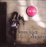 Swedish Sleaze & Rock 'N'Roll