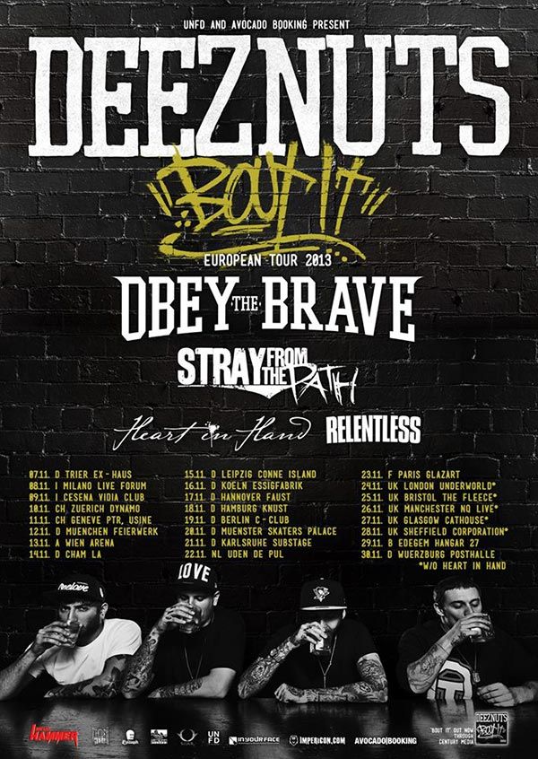 Deez Nuts, Obey The Brave, Stray From The Path, Heart In Hand, Relentless