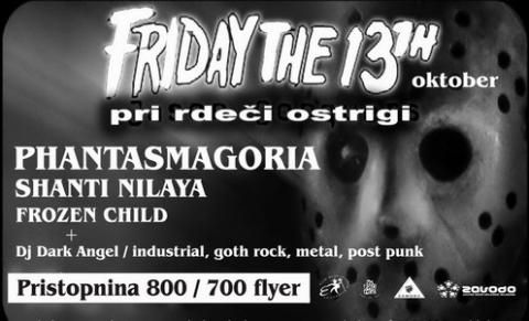 Friday the 13th - Phantasmagoria, Shanti Nilaya, Frozen Child
