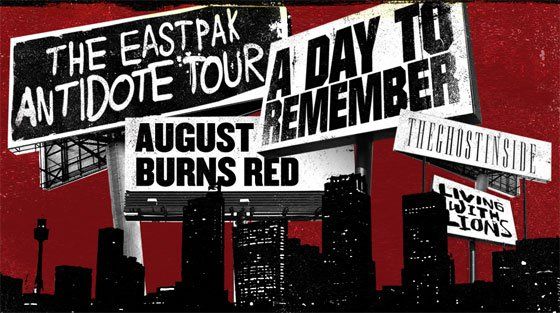 August Burns Red, A Day To Remember, The Ghost Inside, Living With Lions