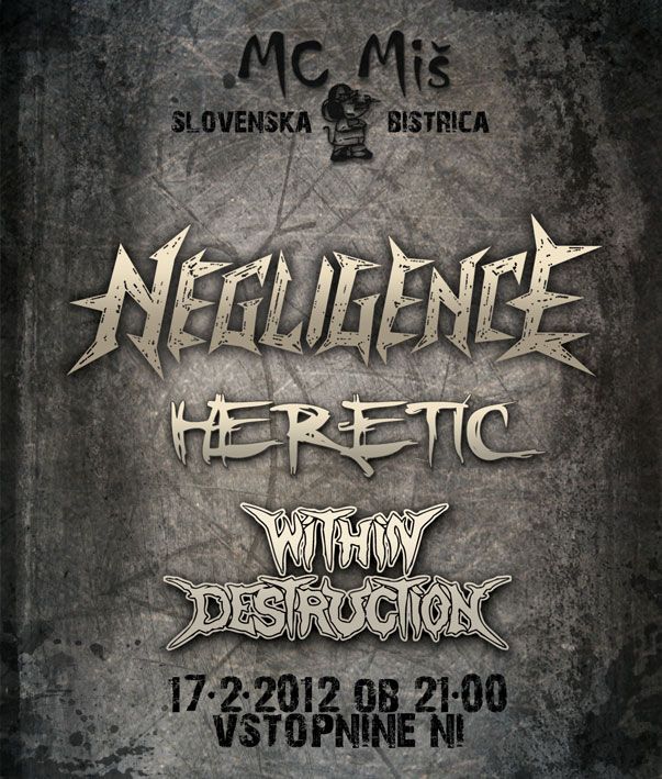 Negligence, Heretic, Within Destruction