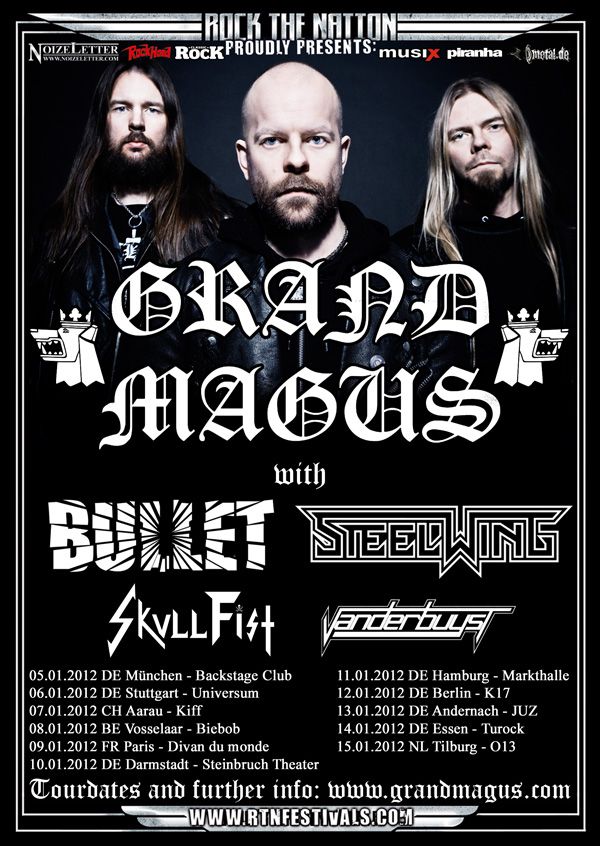 Grand Magus, Bullet, Skull Fist, Steelwing, Vanderbuyst