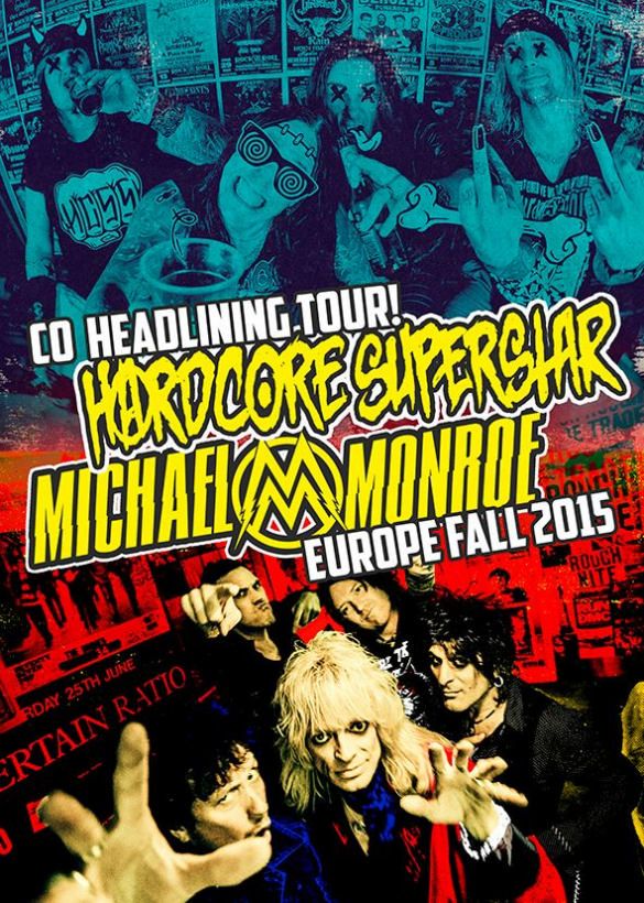 Hardcore Superstar, Michael Monroe