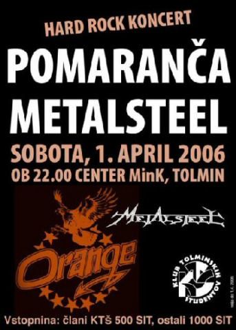 Pomaranča, Metalsteel