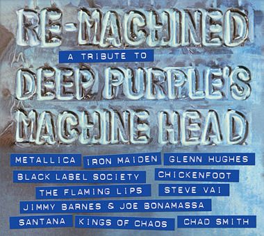 Re-Machined: A Tribute To Deep Purple's Machine Head