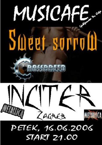 Sweet Sorrow, CrossBreed, Inciter