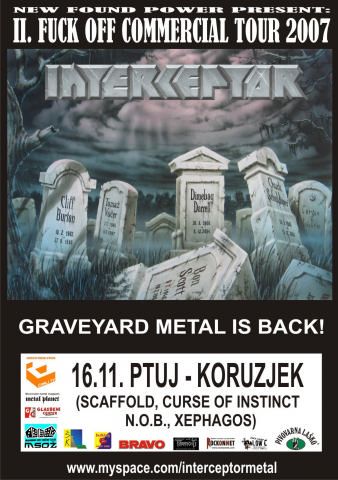 Interceptor, Scaffold, Curse Of Instinct, N.O.B., Xephagos