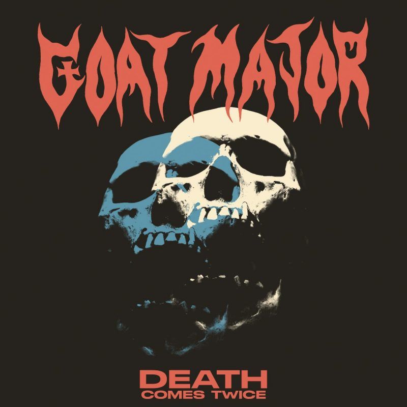 Za Goat Major pride smrt dvakrat