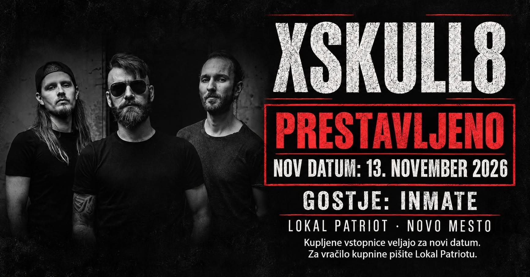 Današji koncert Xskull8 in Inmate prestavljen!