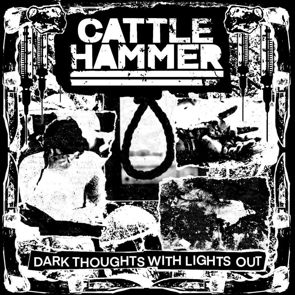 Cattle Hammer februarja z Dark Thoughts with Lights Out