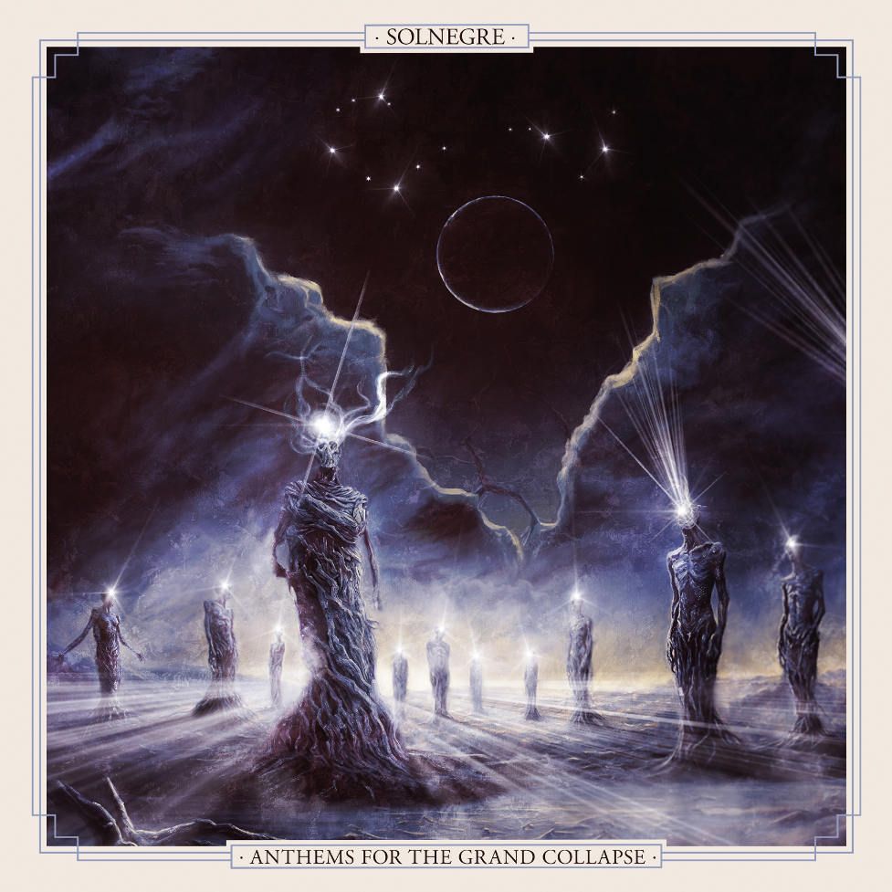 SolNegre napovedali Anthems for the Grand Collapse