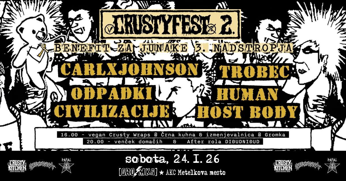 Crustyfest #2: Trobec, Human Host Body, CarlxJohnson, Odpadki civilizacije