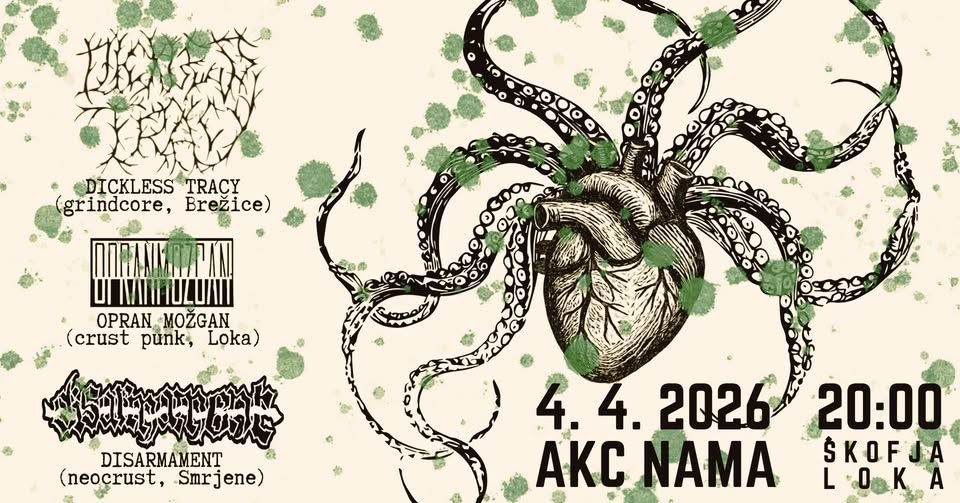 Pokalica: Dickless Tracy, Opran Možgan, Disarmament