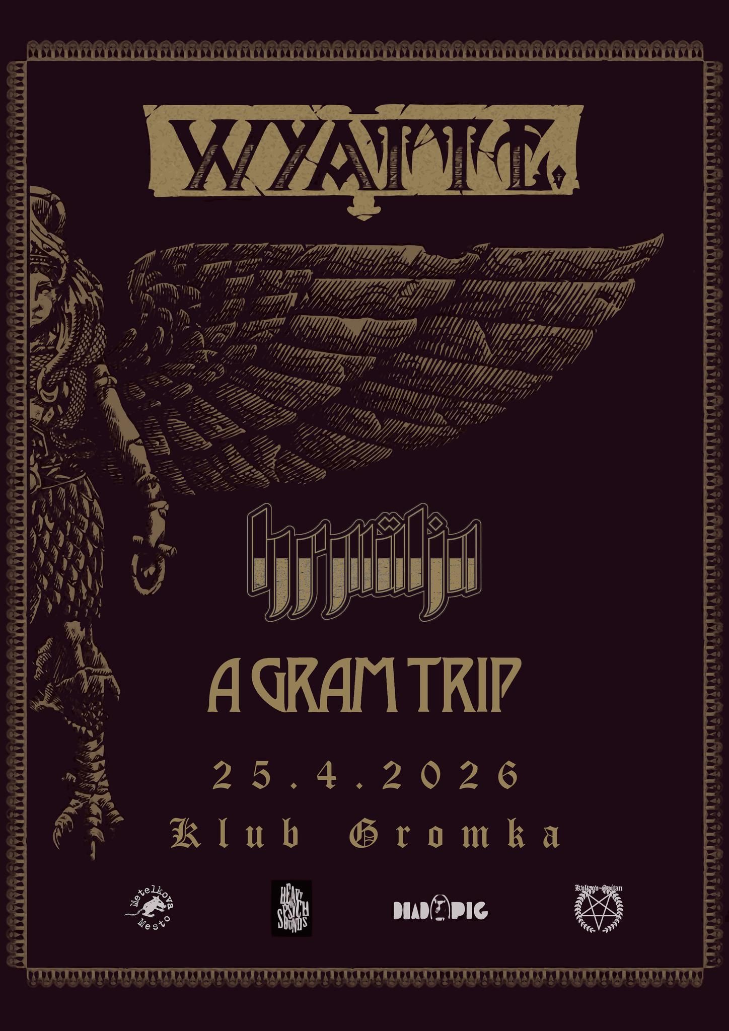 Bārûtu Ritval: Wyatt E., Hrmülja, A Gram Trip