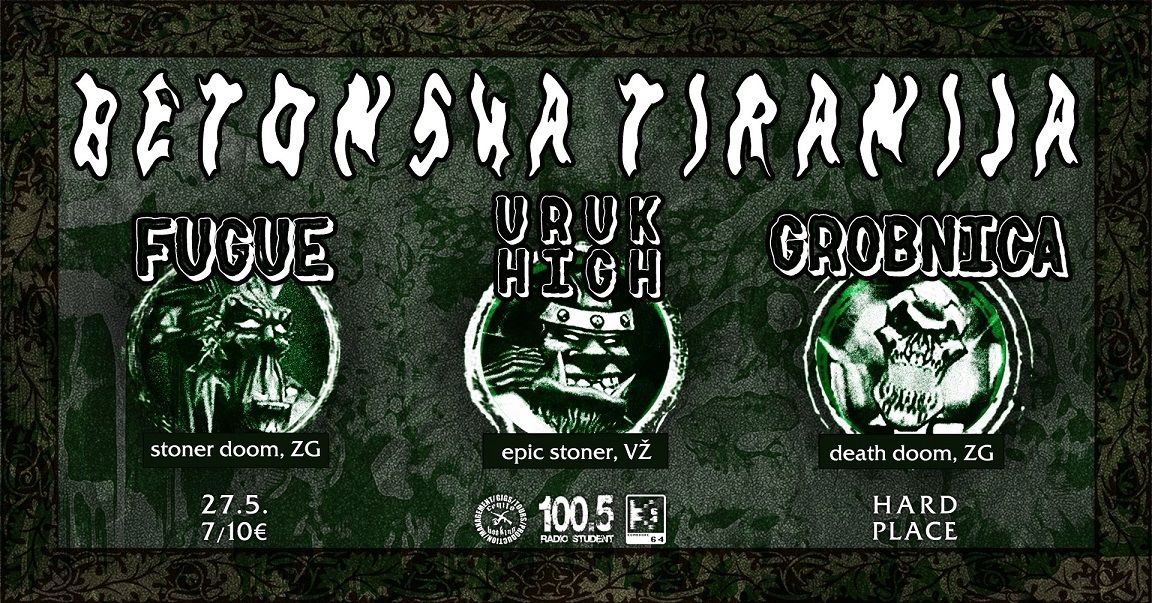 Stoner doom topljenje: Fugue, Uruk High, Grobnica