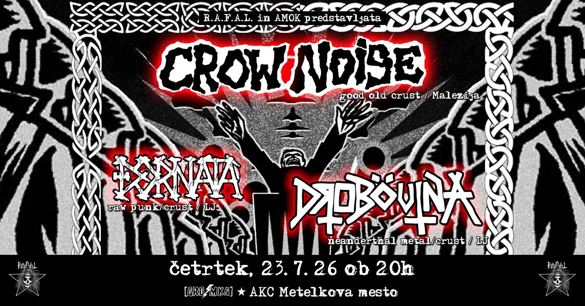 Crow Noise, Đornata, Drobovina