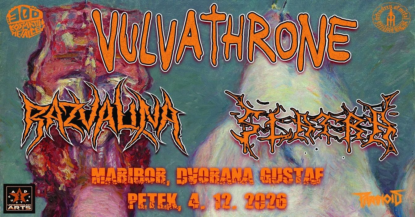 Vulvathrone, Razvalina, Slatra