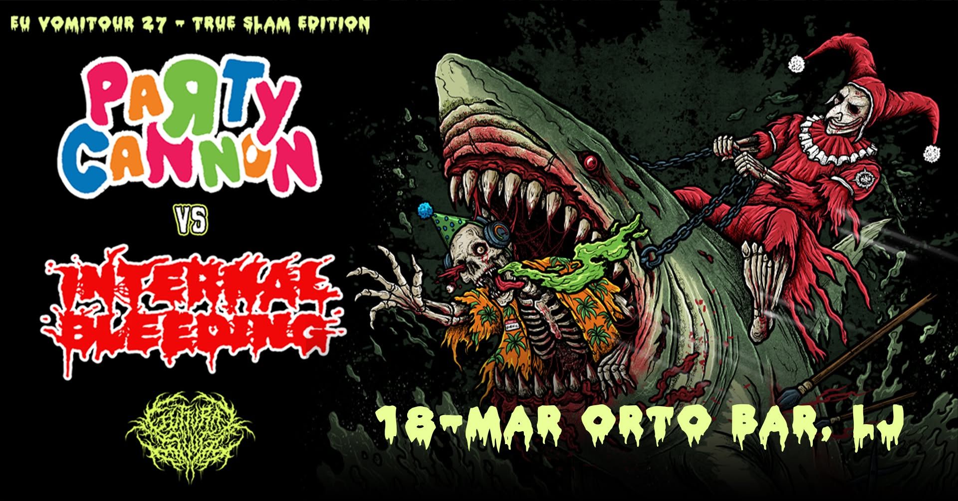 Party Cannon, Internal Bleeding, Guttural Slug